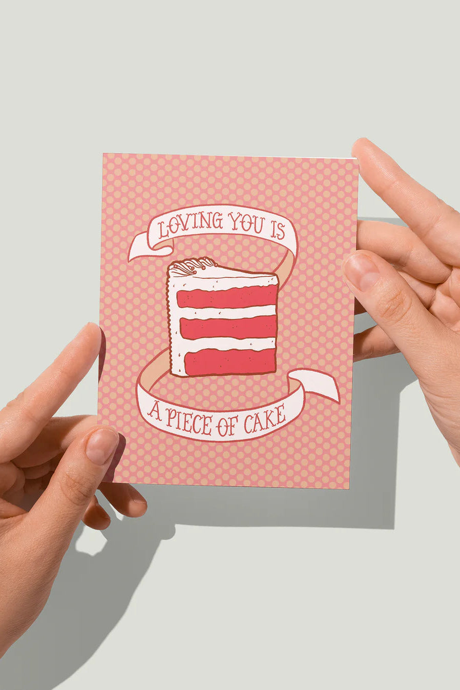 Loving You is a Piece of Cake Valentine Greeting Card