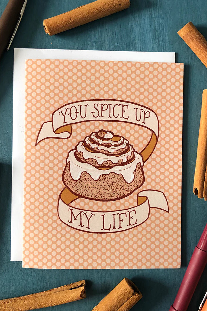 You Spice Up My Life Cinnamon Bun Greeting Card
