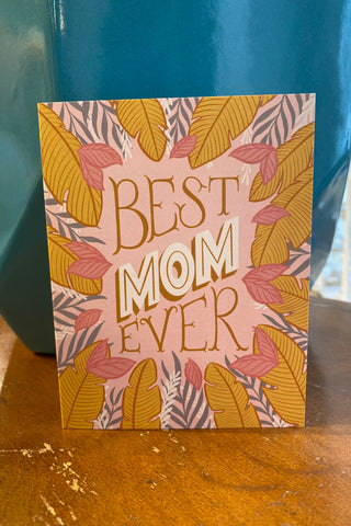 Best Mom Ever Card